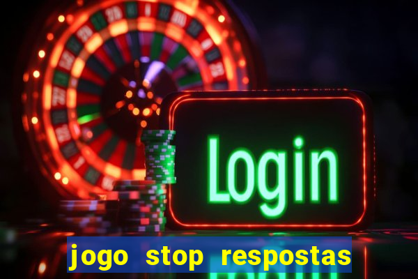 jogo stop respostas de a a z